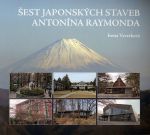 Šest staveb Antonína Raymonda česky